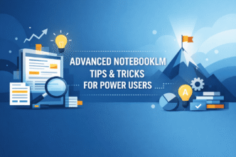 Consejos Innovadores para Potenciar el Uso de NotebookLM en 2026
